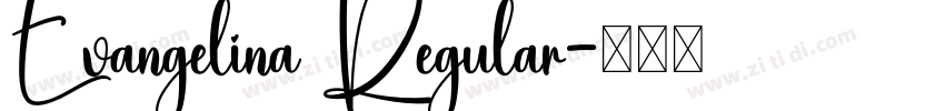 Evangelina Regular字体转换